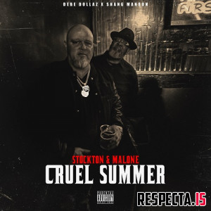 Shang Manson & Debe Dollaz - Stockton & Malone: Cruel Summer