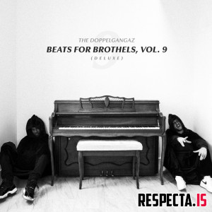 The Doppelgangaz - Beats for Brothers Vol. 9 (Deluxe)