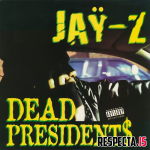 JAY-Z - Dead Presidents (Single)