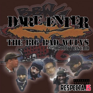 The Big Bad Wulvs & Ol' Dirty Bastard - Dare Enter (Remastered)