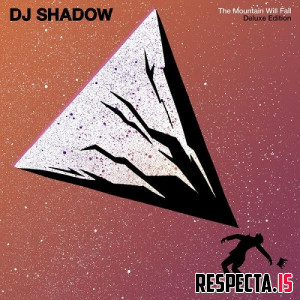DJ Shadow - The Mountain Will Fall (10th Anniversary Deluxe)