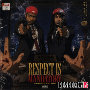 Chase Fetti & Fli Fetti - Respect is Mandatory