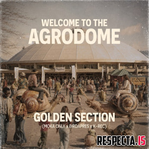 Golden Section (Moka Only, Bird Apres & K-Rec) - Welcome to the Agrodome