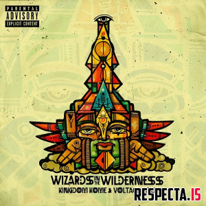 Kingdom Kome & Voltage CTRLR - Wizards in the Wilderness