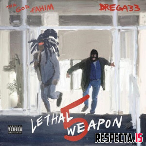 Tha God Fahim & Drega33 - Lethal Weapon 5
