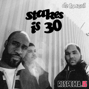 De La Soul - Stakes is High (30th Anniversary)