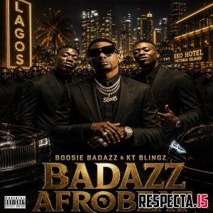 Boosie Badazz & KT Blingz - Badazz Afrobeat