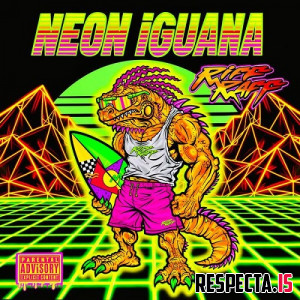 Riff Raff - NEON iGUANA